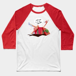 I Don't Want a lot for Christmas Baseball T-Shirt